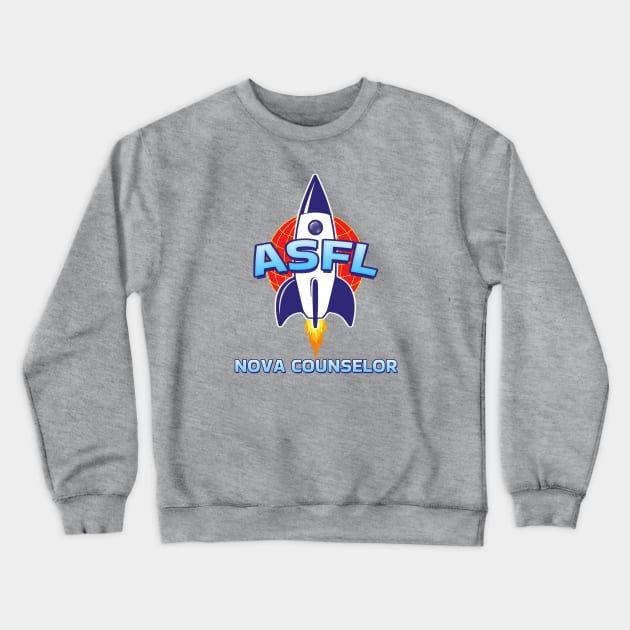 ASFL NOVA COUNSELOR Crewneck Sweatshirt by Duds4Fun